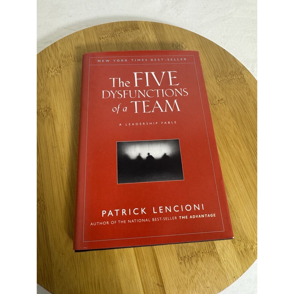 The Five Dysfunctions of a Team Patrick Lencioni Hardcover Leadership Book
